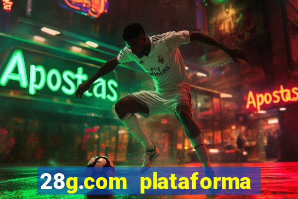 28g.com plataforma de jogos